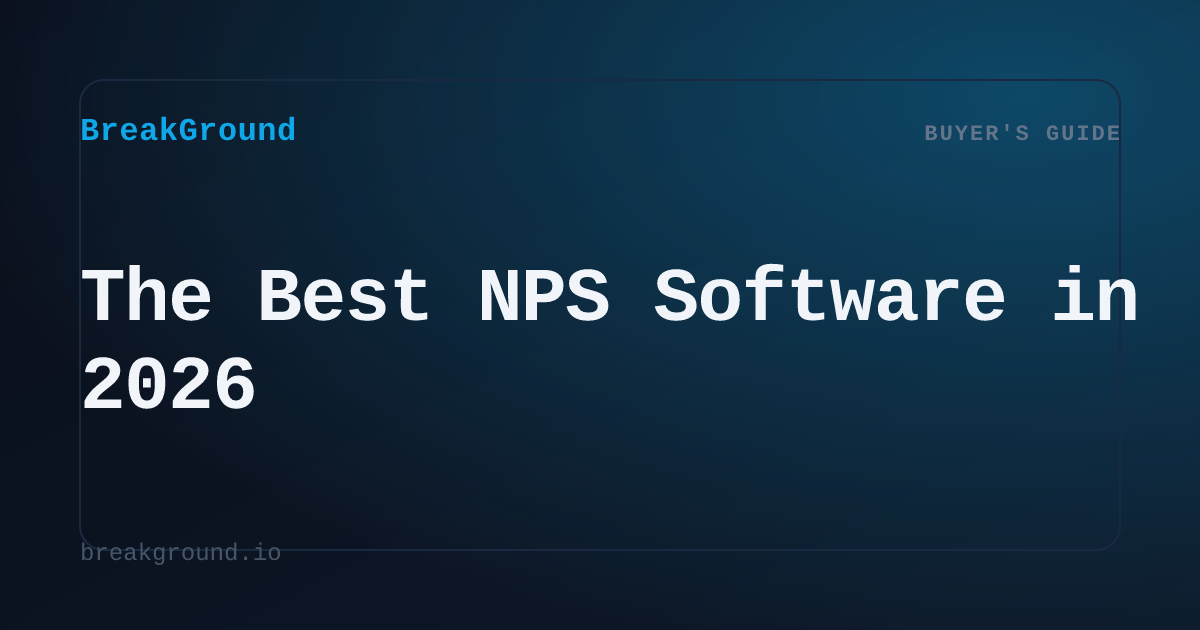 The Best NPS Software in 2026 | BreakGround