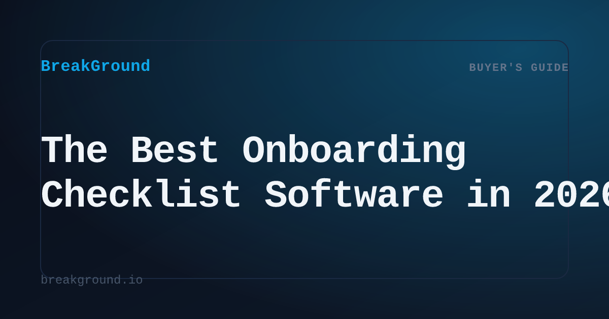 The Best Onboarding Checklist Software in 2026 | BreakGround