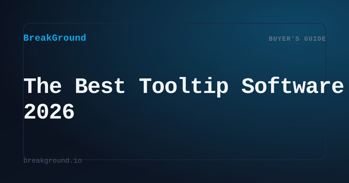 The Best Tooltip Software in 2026 | BreakGround