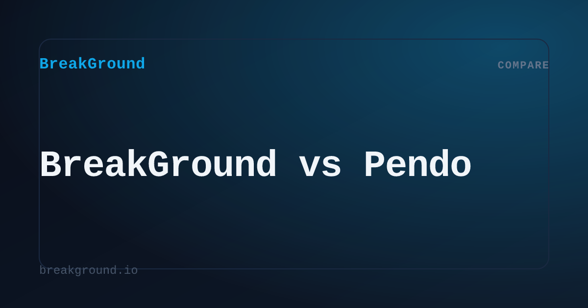 BreakGround vs Pendo | BreakGround