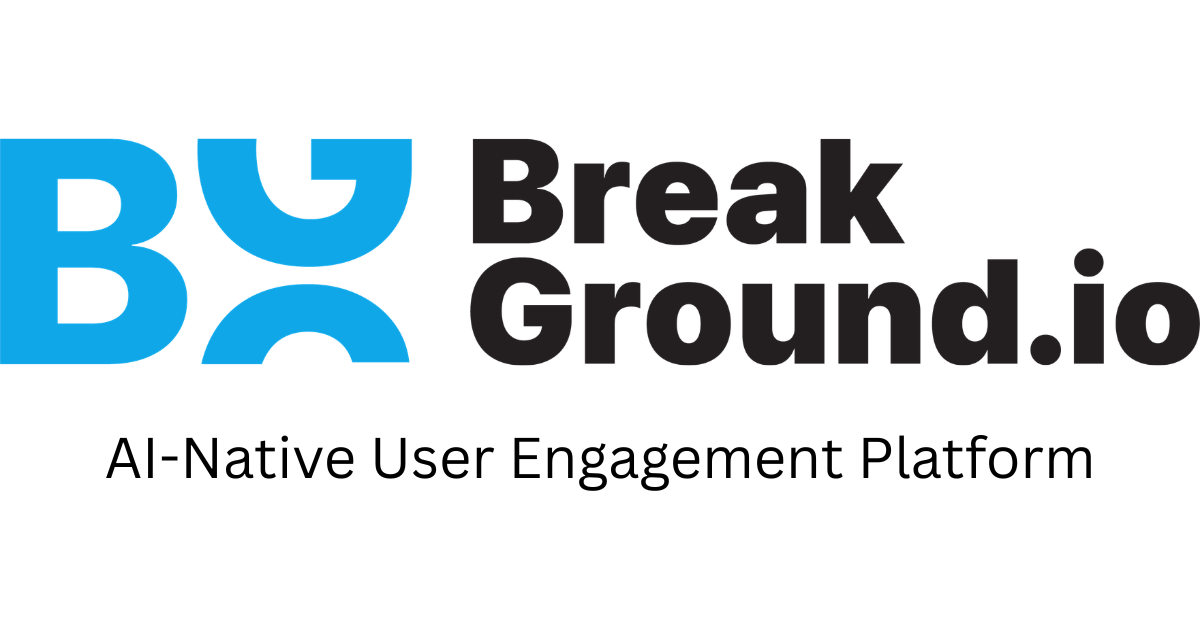 BreakGround — AI-Native User Engagement, Onboarding, and Support Platform