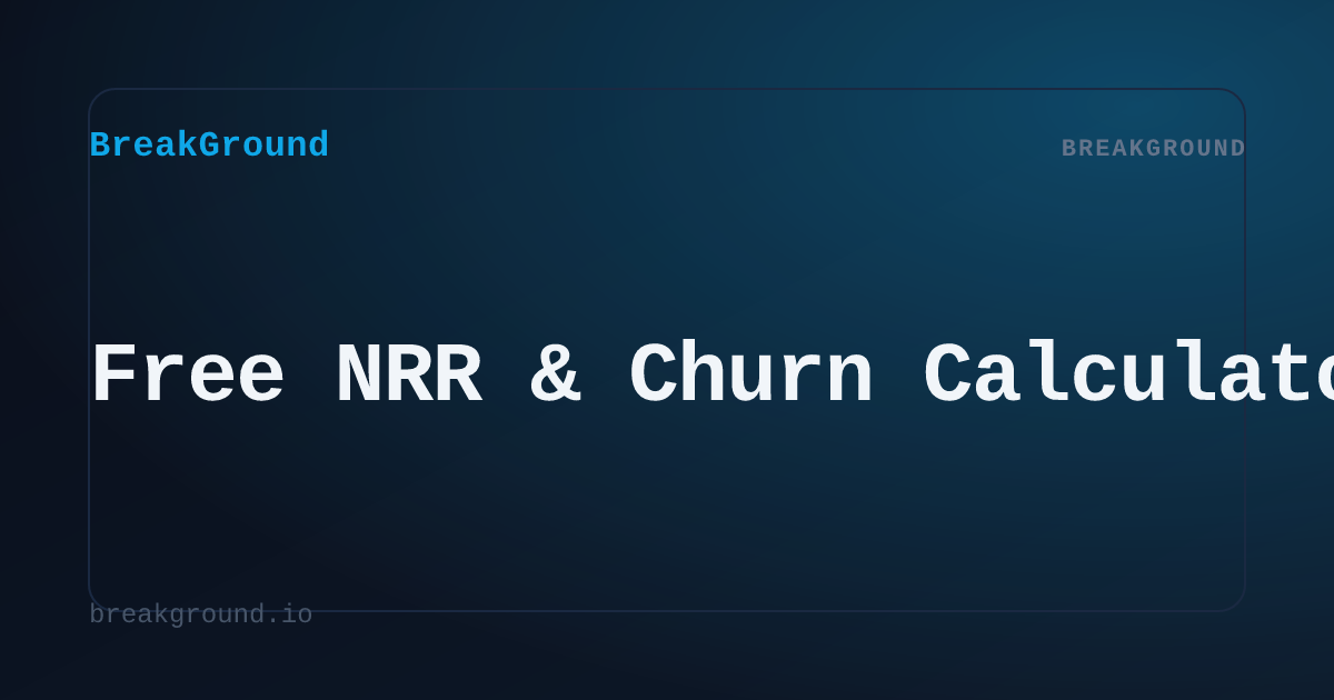 Free NRR Calculator (No Signup) — Retention & Churn Rate | BreakGround