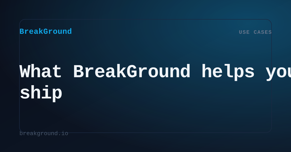 Use cases — onboarding, activation & adoption | BreakGround